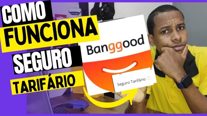 Como Funciona O Seguro Tarifário Da Banggood?